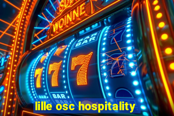 lille osc hospitality