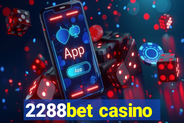 2288bet casino