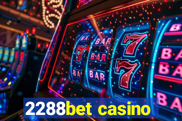 2288bet casino