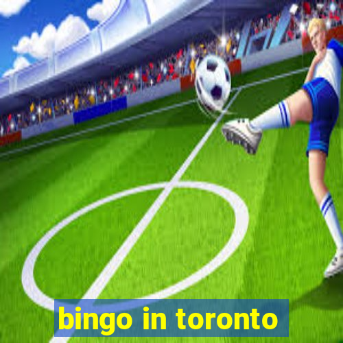 bingo in toronto