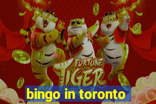 bingo in toronto