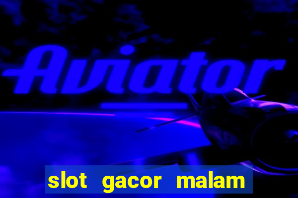 slot gacor malam ini pragmatic