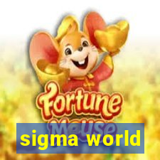 sigma world