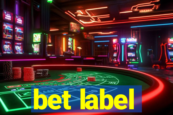 bet label