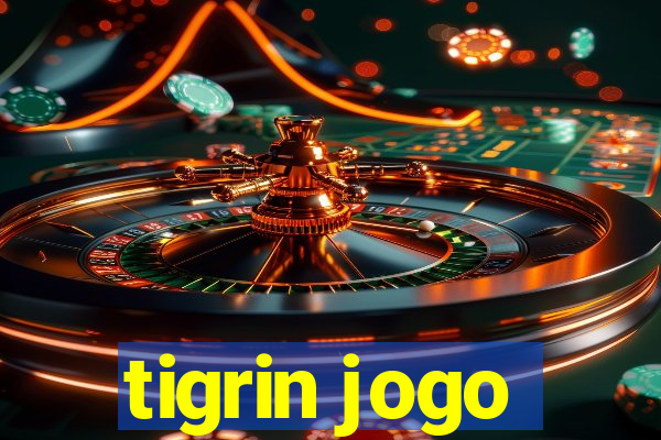 tigrin jogo