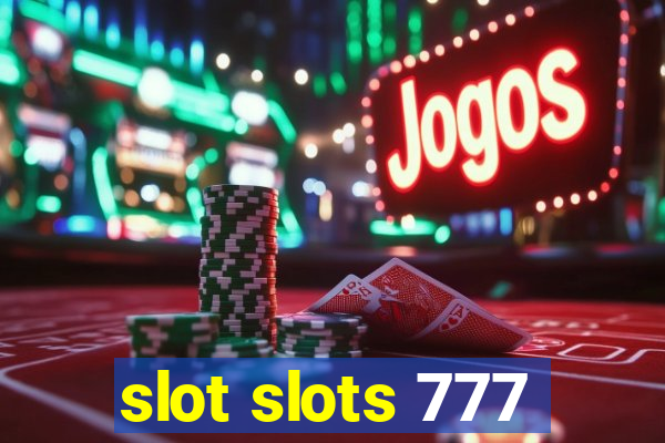 slot slots 777