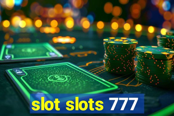 slot slots 777