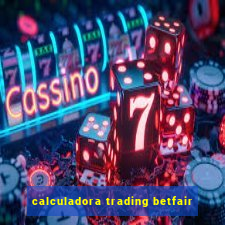 calculadora trading betfair