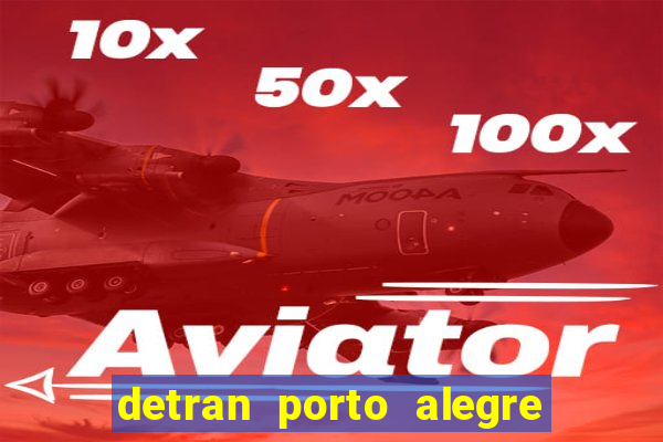 detran porto alegre zona norte