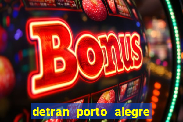 detran porto alegre zona norte