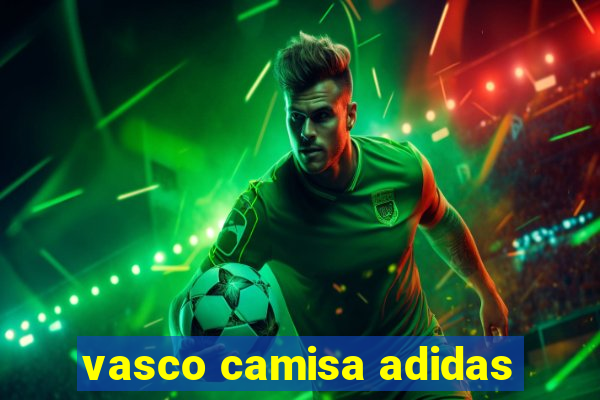 vasco camisa adidas