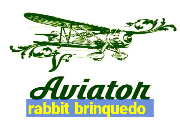 rabbit brinquedo