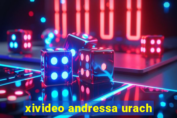 xivideo andressa urach