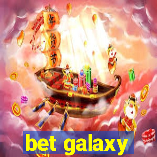 bet galaxy