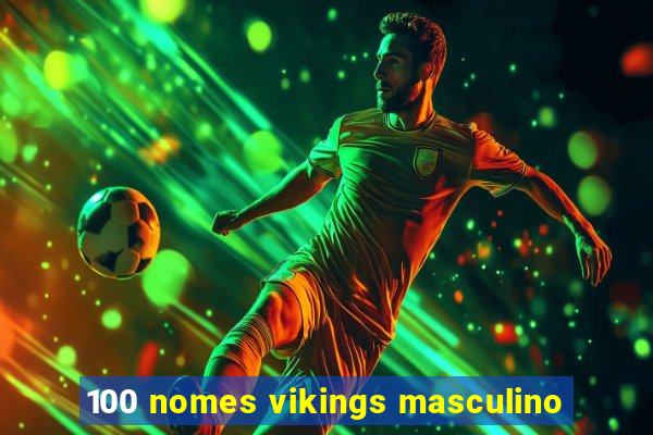 100 nomes vikings masculino