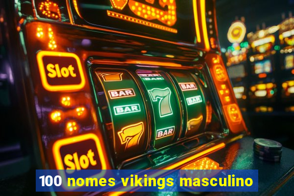 100 nomes vikings masculino