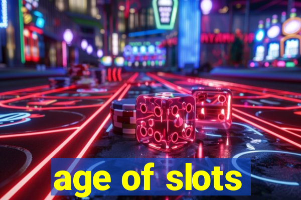 age of slots