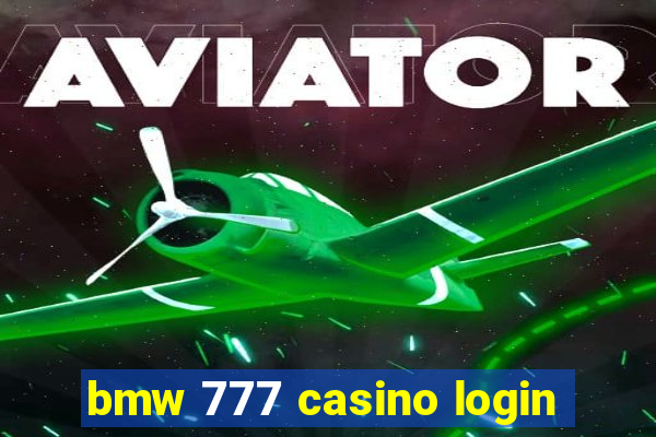 bmw 777 casino login