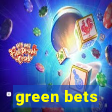 green bets