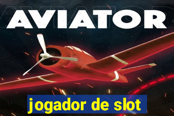 jogador de slot