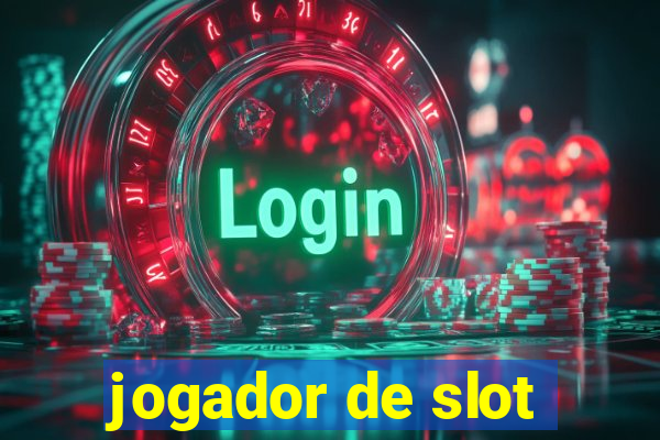 jogador de slot