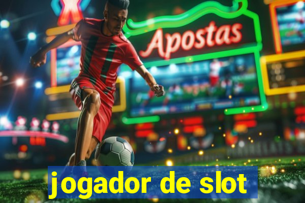 jogador de slot