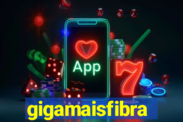 gigamaisfibra