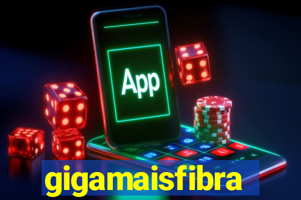 gigamaisfibra