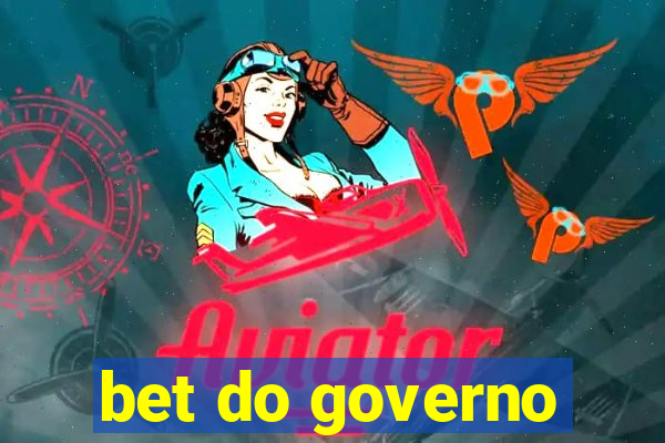 bet do governo