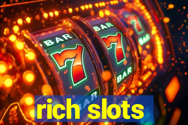 rich slots