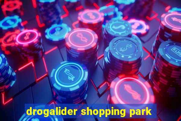 drogalider shopping park