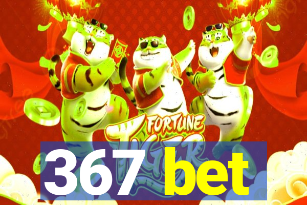 367 bet