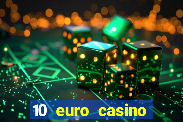 10 euro casino bonus ohne einzahlung 2021