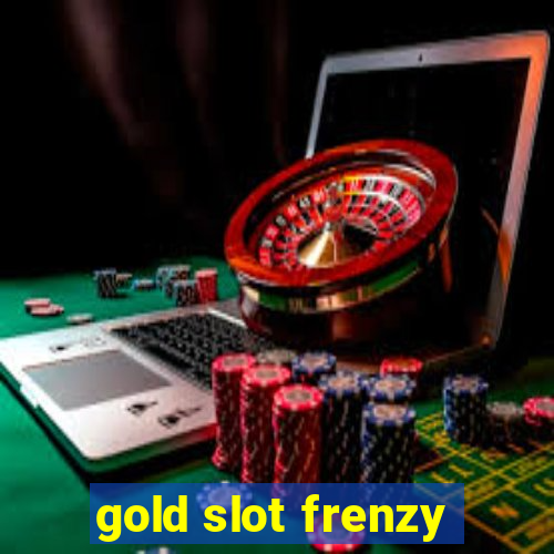 gold slot frenzy