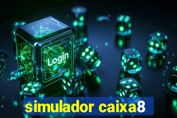 simulador caixa8