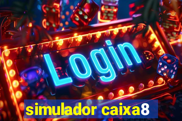 simulador caixa8