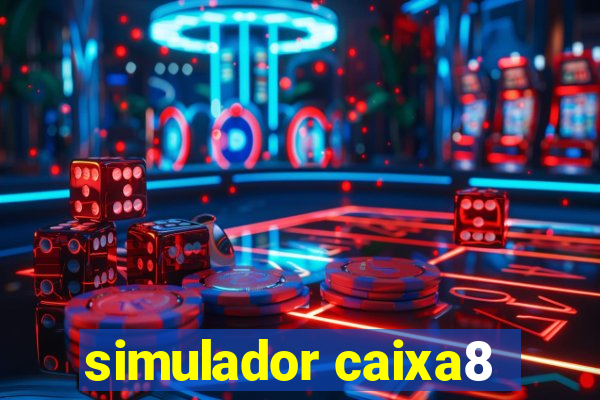 simulador caixa8