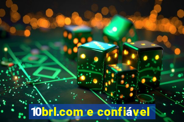 10brl.com e confiável