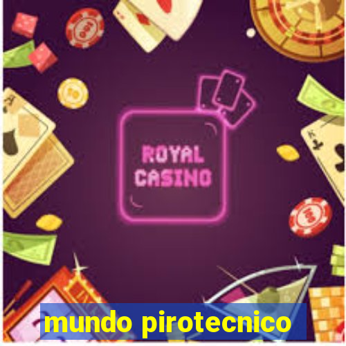 mundo pirotecnico