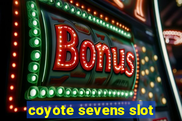 coyote sevens slot