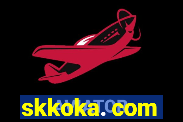 skkoka. com