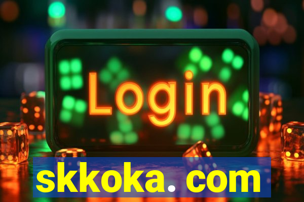 skkoka. com