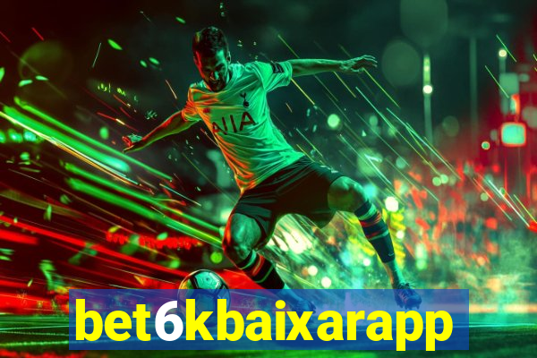 bet6kbaixarapp