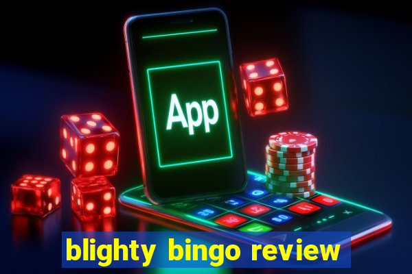 blighty bingo review