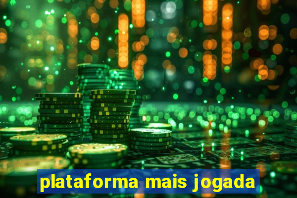 plataforma mais jogada