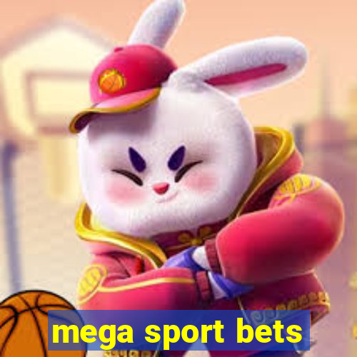 mega sport bets