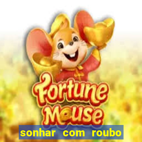 sonhar com roubo de moto