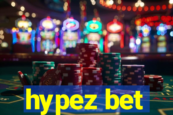 hypez bet