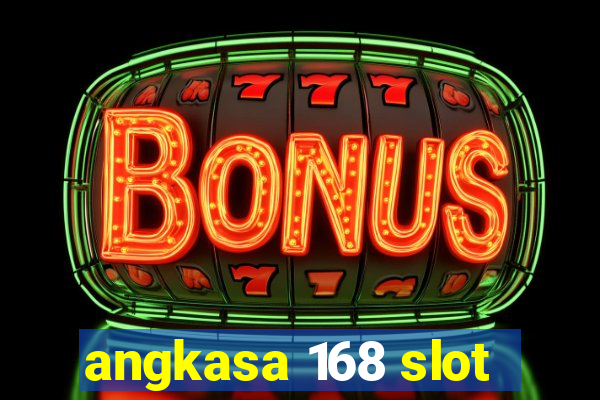 angkasa 168 slot