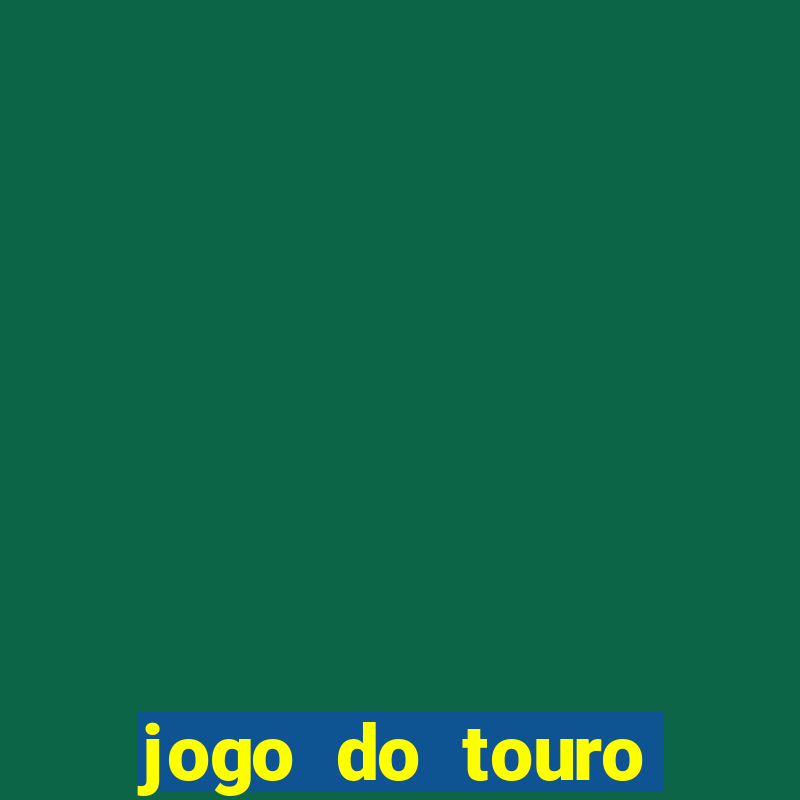 jogo do touro correndo atras do homem